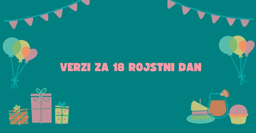 verzi za 18 rojstni dan